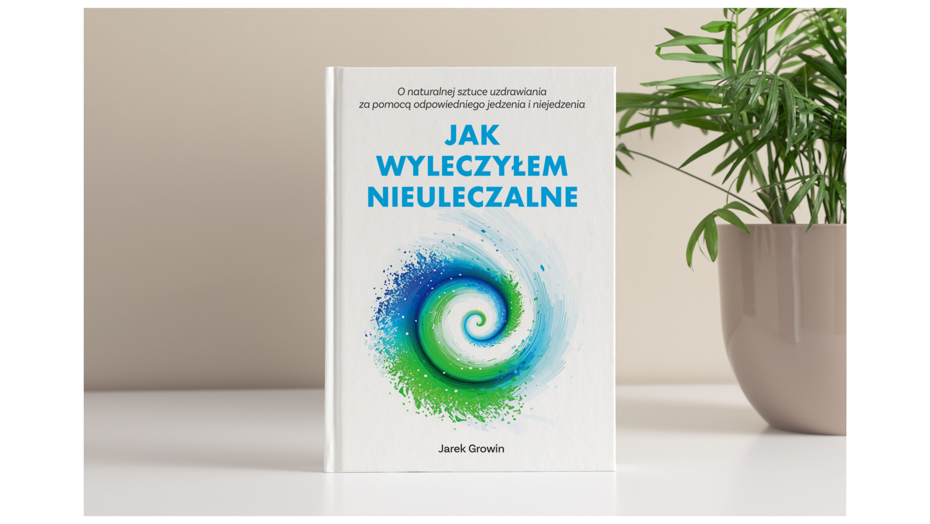 The book How I Cured The INCURABLE - available in polish language